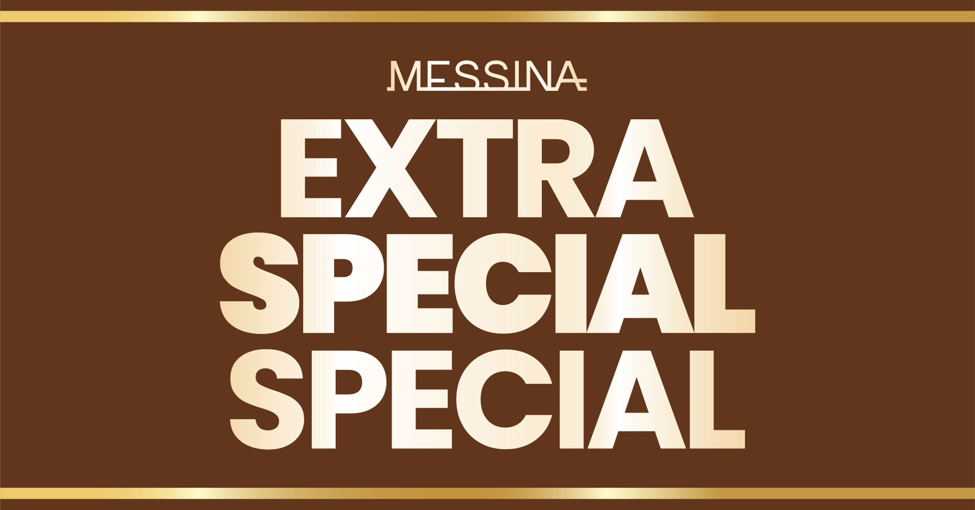 Extra Special Special – Mr Messina XXL